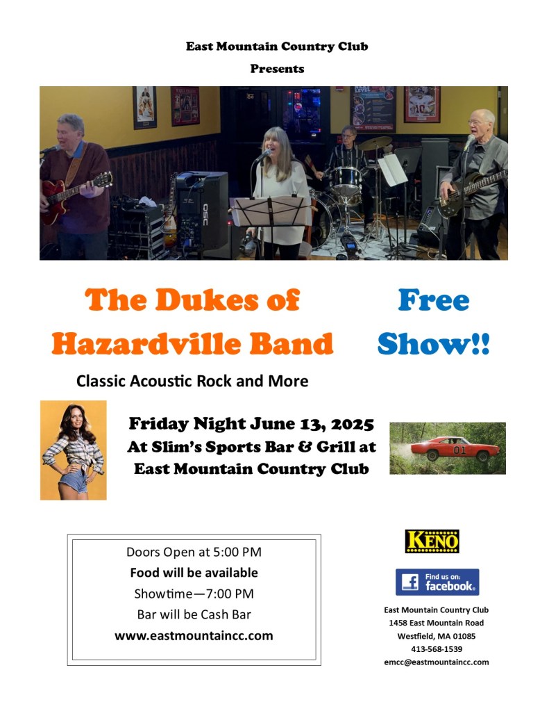 The Dukes of Hazard Band free show. Call for more information.